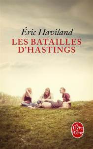 Les batailles d'Hastings - Haviland Eric