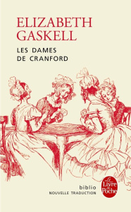 Les Dames de Cranford - Gaskell Elizabeth ; Goubert Pierre