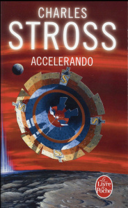 Accelerando - Stross Charles ; Bonnefoy Jean