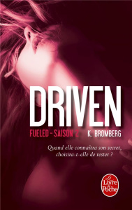 Driven Saison 02 :Fueled - Bromberg K ; Sarradel Claire