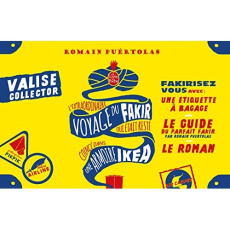 L'extraordinaire voyage du Fakir qui était resté coincé dans une armoire Ikea / Valise collector - Puértolas Romain