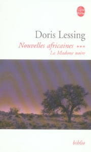 Nouvelles africaines Tome 3 : La Madone noire - Lessing Doris ; Véron Marianne