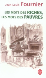 Les mots des riches, les mots des pauvres - Fournier Jean-Louis