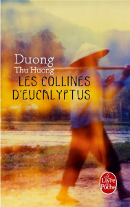 Les collines d'eucalyptus - Duong Thu Huong ; Dang Tran Phuong