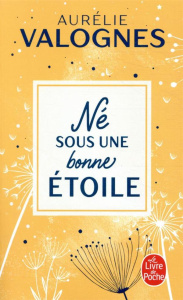 Né sous une bonne étoile - Valognes Aurélie