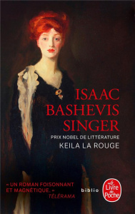 Keila la Rouge - Singer Isaac Bashevis ; Bay Marie-Pierre ; Casteln