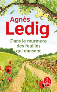 Dans le murmure des feuilles qui dansent - Ledig Agnès