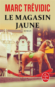 Le magasin jaune - Trévidic Marc