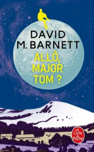 Allô, Major Tom ? - Barnett David M. ; Breton Claire