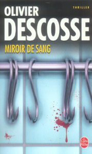 Miroir de sang - Descosse Olivier