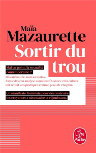 Sortir du trou, lever la tête - Mazaurette Maïa