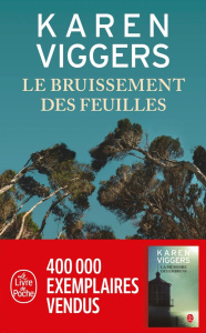 Le bruissement des feuilles - Viggers Karen ; Carlier Aude