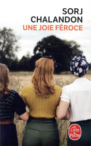 Une joie féroce - Chalandon Sorj