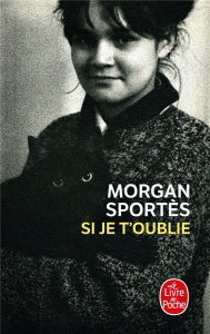 Si je t'oublie - Sportès Morgan
