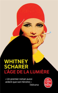 L'Age de la lumière - Scharer Whitney ; Bastide-Foltz Sophie