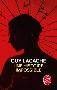 Une histoire impossible - Lagache Guy