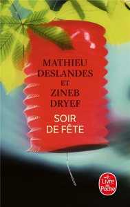 Soir de fête - Deslandes Mathieu ; Dryef Zineb