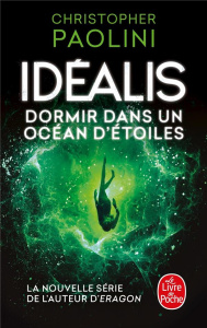 Idéalis Tome 2 : Dormir dans un océan d'étoiles - Paolini Christopher ; Moreau Eric ; Bernet Jean-Ba