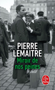 Les Enfants du désastre/03/Miroir de nos peines - Lemaitre Pierre