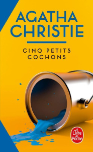 Cinq petits cochons - Christie Agatha ; Alamagny Jean-Michel