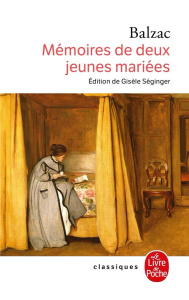 Mémoires de deux jeunes mariées - Balzac Honoré de ; Séginger Gisèle