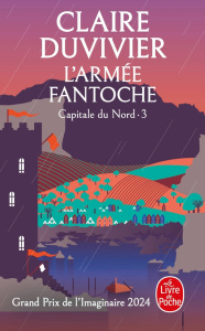 Cycle de la Tour de garde. Capitale du Nord Tome 3 : L'Armée fantoche - Duvivier Claire