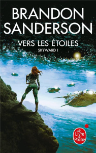 Skyward Tome 1 : Vers les étoiles - Sanderson Brandon ; Fazi Mélanie