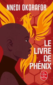 Le livre de Phénix - Okorafor Nnedi ; Hémon Hermine ; Devos Erwan