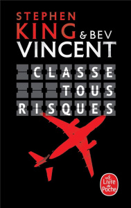 Classe tous risques - King Stephen ; Vincent Bev ; Pagel Michel