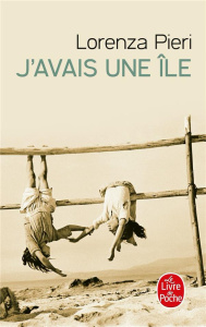 J'avais une île - Pieri Lorenza ; Nannicelli Julia