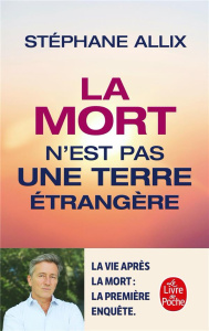 La mort n'est pas une terre étrangère - Allix Stéphane