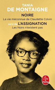 Noire. Suivi de L'Assignation - Montaigne Tania de