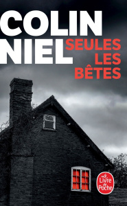 Seules les bêtes - Niel Colin