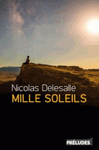 Mille Soleils - Delesalle Nicolas