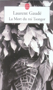 La Mort du roi Tsongor - Gaudé Laurent