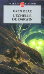 L'Echelle de Darwin - Bear Greg ; Brèque Jean-Daniel ; Klein Gérard