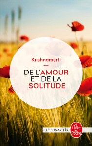 De l'amour et de la solitude - Krishnamurti Jiddu ; Joyeux Colette