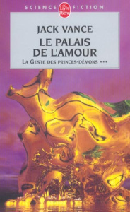 La Geste des Princes-Démons/3Le Palais de l'amour - Vance Jack; Straschitz Frank; Garsault Alain