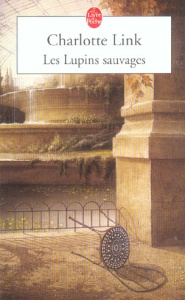 Les Lupins sauvages - Link Charlotte ; Messadié Gerald