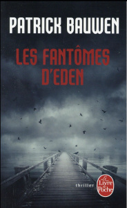 Les fantômes d'Eden - Bauwen Patrick