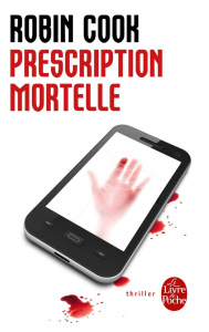 Prescription mortelle - Cook Robin ; Reignier Pierre