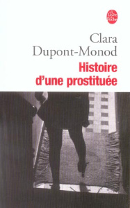 Histoire d'une prostituée - Dupont-Monod Clara