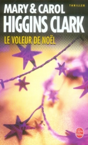 Le Voleur de Noël - Higgins Clark Carol ; Higgins Clark Mary ; Damour