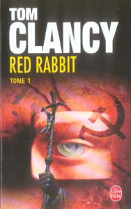 Red Rabbit Tome 1 - Clancy Tom ; Bonnefoy Jean