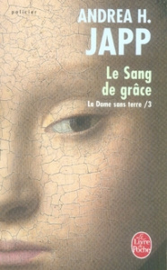 La Dame sans terre Tome 3 : Le Sang de grâce - Japp Andrea-H