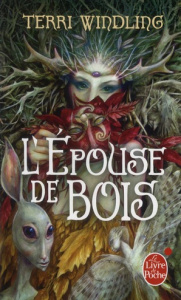 L'épouse de bois - Windling Terri ; Lambadaris Stéphan