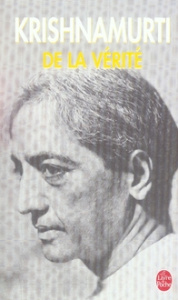De la vérité - Krishnamurti Jiddu ; Joyeux Colette
