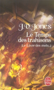 Le Livre des Mots Tome 2 : Le temps des trahisons - Jones J.V. ; Fournier Guillaume