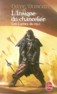 Les Lames du roi Tome 1 : L'Insigne du Chancelier - Duncan Dave ; Perdereau Cédric