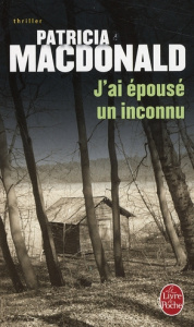 J'ai épousé un inconnu - MacDonald Patricia ; Hibert Nicole